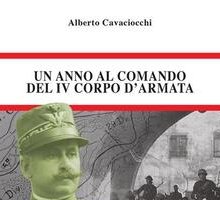 Un anno al comando del IV corpo d'armata