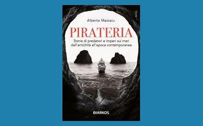 Pirateria. Storie di predatori e imperi sui mari