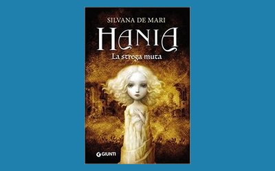 Hania. La strega muta
