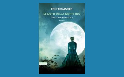 Le notti della morte blu. L'ufficio degli affari occulti