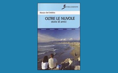 Oltre le nuvole. Storie di amici