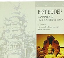 Bestie o dei? L'animale nel simbolismo religioso