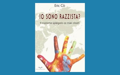 Io sono razzista? Il razzismo spiegato ai miei criceti