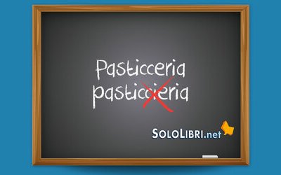 Pasticceria o pasticcieria: come si scrive?
