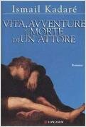 Vita, avventure e morte di un attore