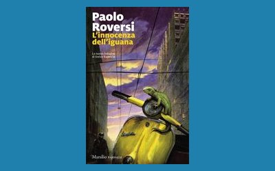 L'innocenza dell'iguana. La nuova indagine di Enrico Radeschi