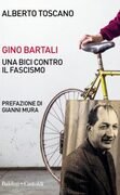 Gino Bartali. Una bici contro il fascismo