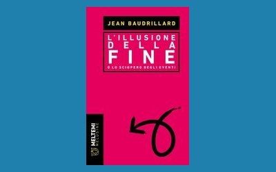 L'illusione della fine. O lo sciopero degli eventi