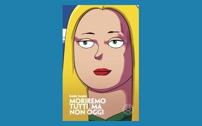 Moriremo tutti, ma non oggi