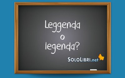 Leggenda o legenda: come si scrive?