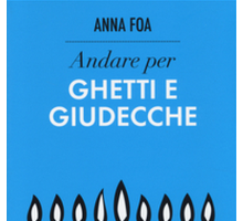 Andare per ghetti e giudecche