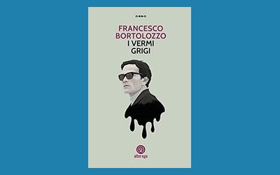 I vermi grigi