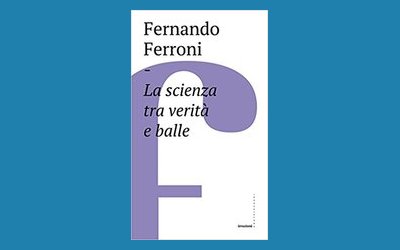 La scienza tra verità e balle