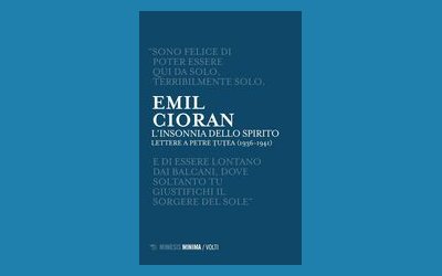 L'insonnia dello spirito. Lettere a Petre Tutea (1936-1941)