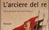 L'arciere del re