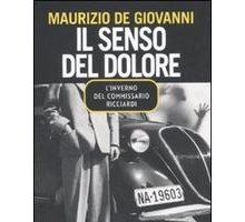 Il senso del dolore. L'inverno del commissario Ricciardi