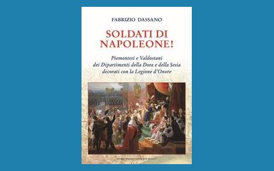 Soldati di Napoleone! Piemontesi e Valdostani decorati con la Legion d'Onore