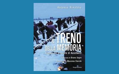 Il treno della memoria. Viaggio nel presente di Auschwitz