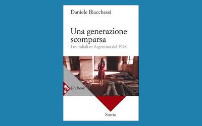 Una generazione scomparsa. I mondiali di Argentina del 1978