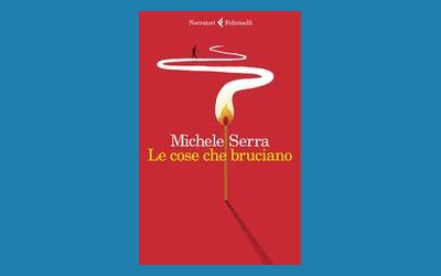 Le cose che bruciano