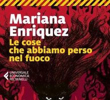 Le cose che abbiamo perso nel fuoco