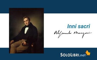 Gli Inni sacri di Manzoni: quali sono e cosa sapere