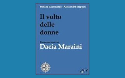 Il volto delle donne. Conversazione con Dacia Maraini