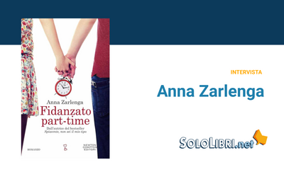 Intervista a Anna Zarlenga, autrice di Fidanzato part-time