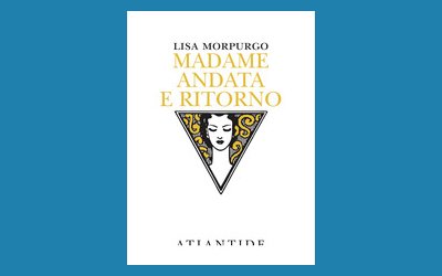Madame andata e ritorno