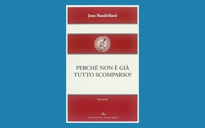 Perché non è già tutto scomparso?