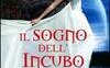 Il sogno dell'incubo