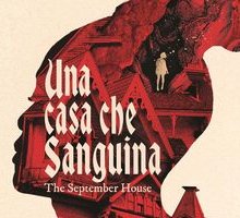 Una casa che sanguina. The September house