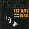Gaza. Restiamo umani. Dicembre 2008-gennaio 2009