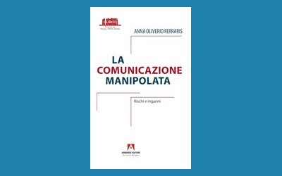 La comunicazione manipolata. Rischi e inganni