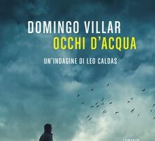Occhi d'acqua. Un'indagine di Leo Caldas