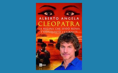 Cleopatra. La regina che sfidò Roma e conquistò l'eternità