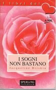 I sogni non bastano