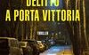 Delitto a Porta Vittoria
