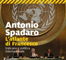 L'atlante di Francesco. Vaticano e politica internazionale