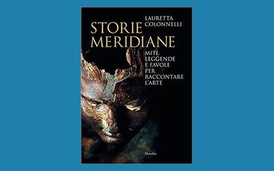 Storie meridiane. Miti, leggende e favole per raccontare l'arte
