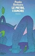 Le pietre, l'amore