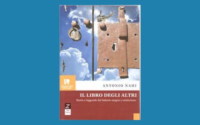 Il libro degli altri. Storie e leggende del Salento