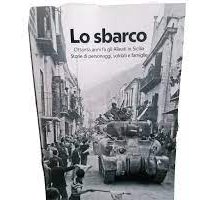 Lo sbarco. Storie di personaggi, soldati e famiglie