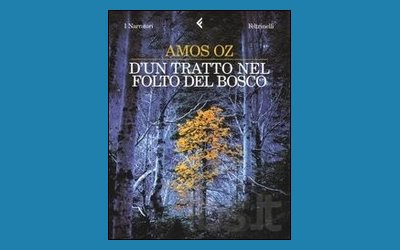 D'un tratto, nel folto del bosco