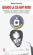 Quando la CIA rapì Moro