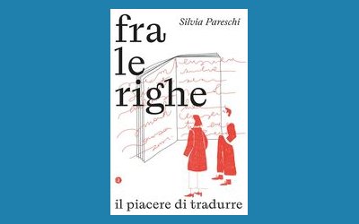 Fra le righe. Il piacere di tradurre