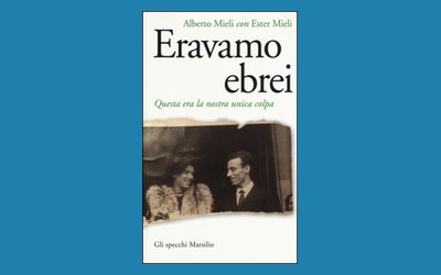 Eravamo ebrei. Questa era la nostra unica colpa