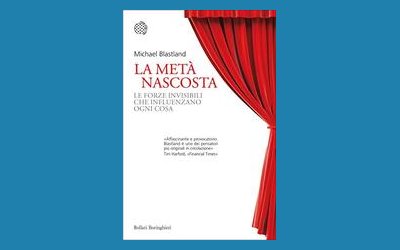 La metà nascosta. Le forze invisibili che influenzano ogni cosa