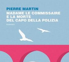 Madame le commissaire e la morte del capo della polizia