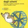 Il bello di uscire dagli schemi